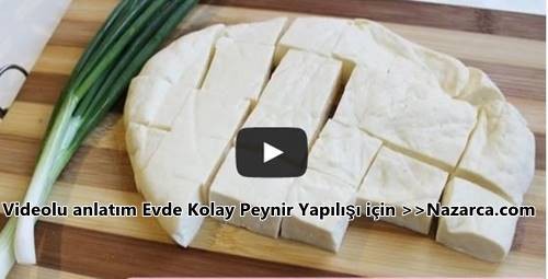 VİDEOLU EVDE EN KOLAY PEYNİR YAPILIŞI